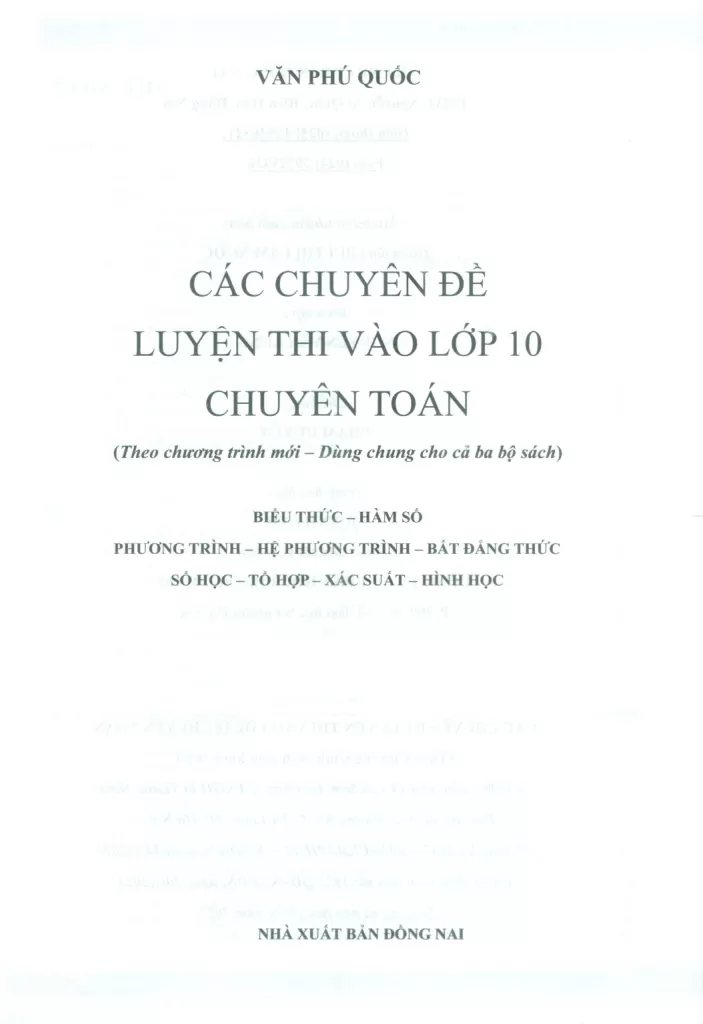 CÁC CHUYÊN ĐỀ LUYỆN THI VÀO LỚP 10 CHUYÊN TOÁN (Theo chương trình mới - Dùng chung cho cả ba bộ sách)